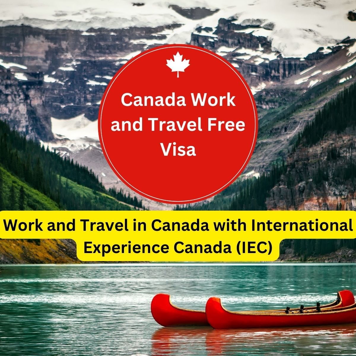 Work and Travel in Canada with International Experience Canada (IEC)