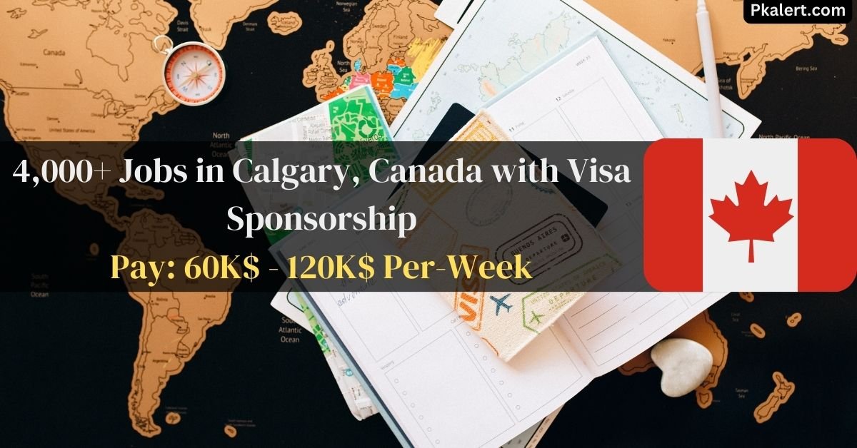 4,000+ Jobs in Calgary, Canada with Visa Sponsorship