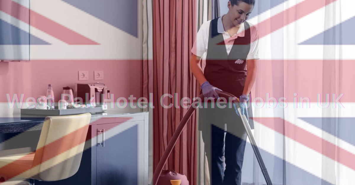 West Park Hotel Cleaner Jobs in the UK 2023 with Visa Sponsorship