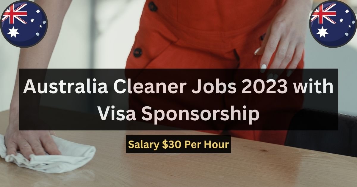 Australia Cleaner Jobs 2023 with Visa Sponsorship