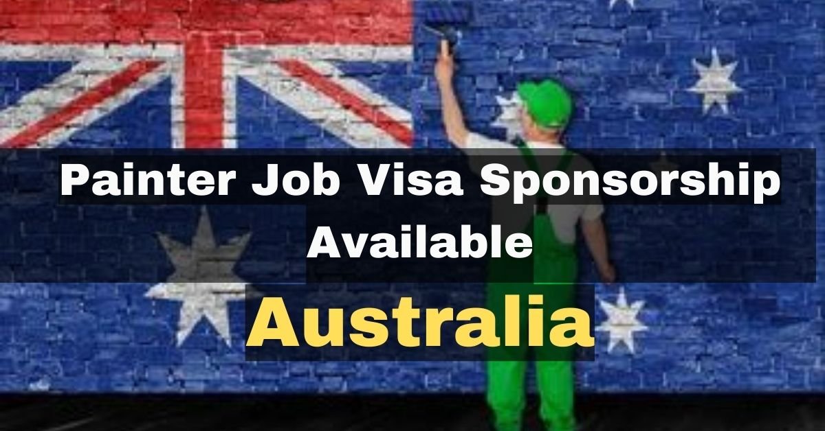 Australia Painter Job In 2023 With Visa Sponsorship 