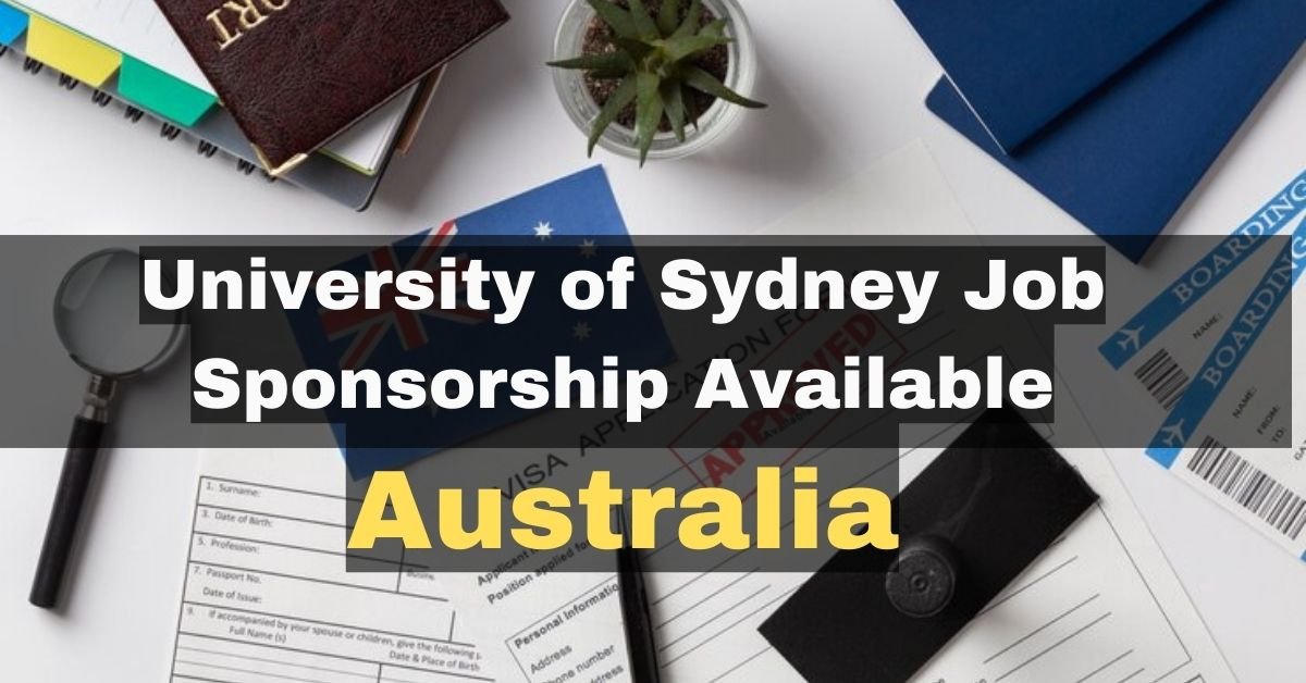 Australia University of Sydney Jobs In 2023 With Visa Sponsorship