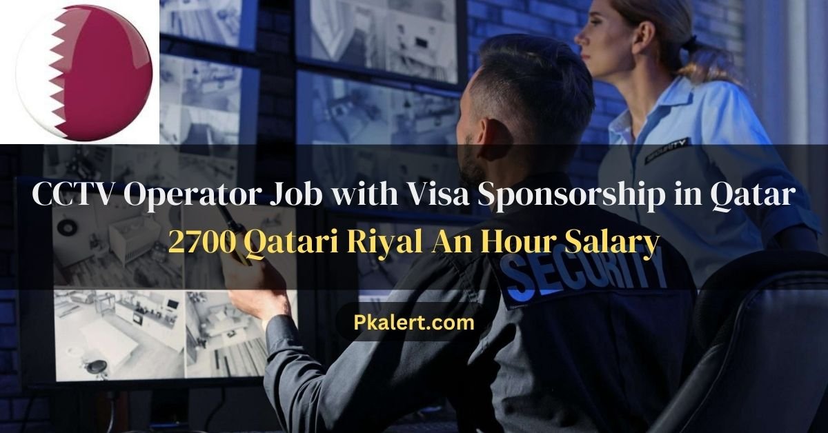 CCTV Operator Job with Visa Sponsorship in Qatar