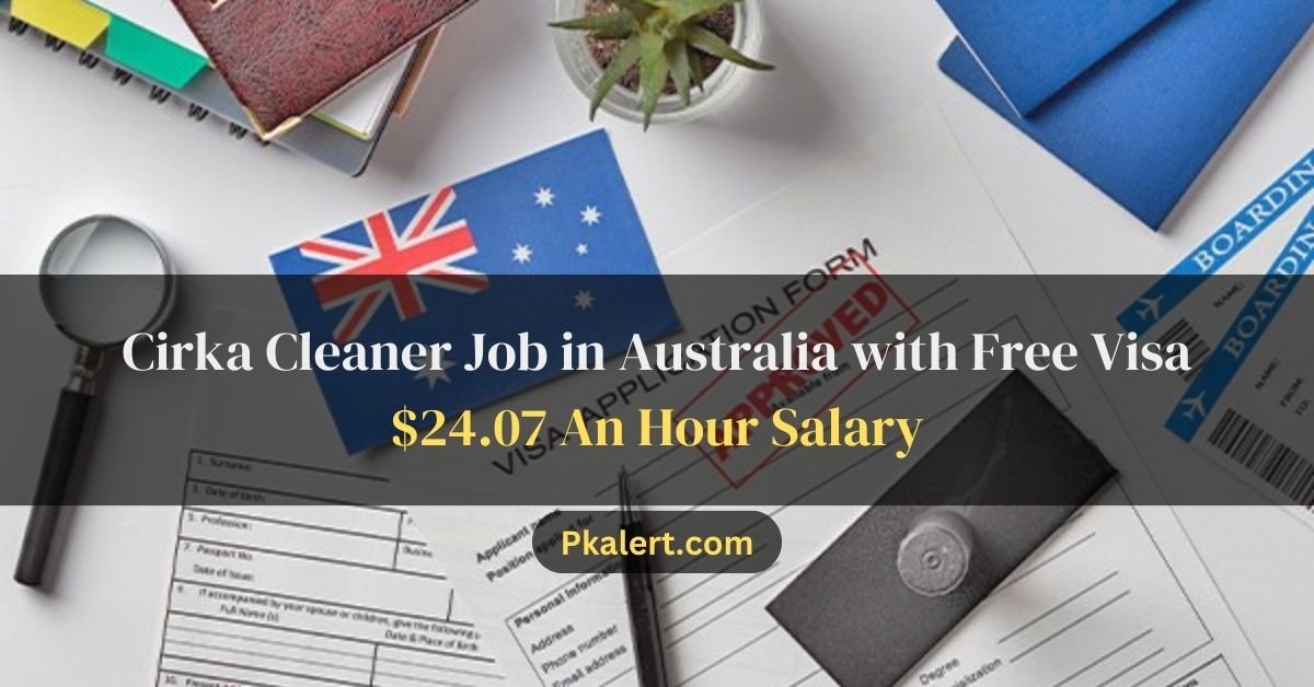 Cirka Cleaner Job in Australia with Free Visa