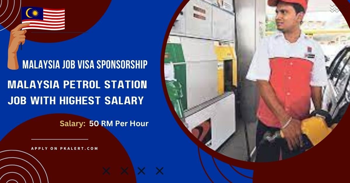 Malaysia Petrol Station Jobs With Visa Sponsorship 2023