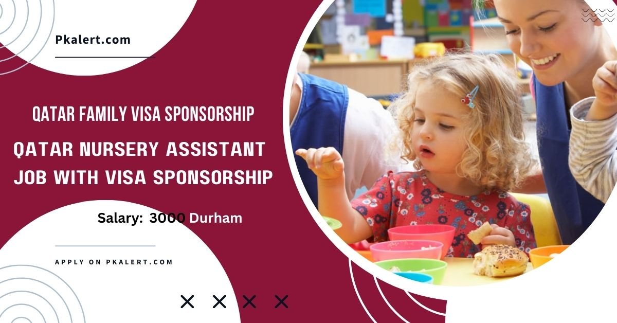 Qatar Nursery Assistant Jobs With Family Visa Sponsorship 2023