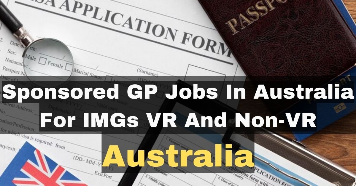 Sponsored GP Jobs in Australia for IMGs