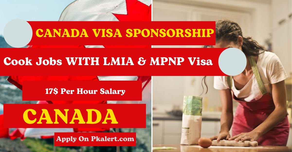 Canada Cook Position LMIA & MPNP Visa Sponsorship 2023