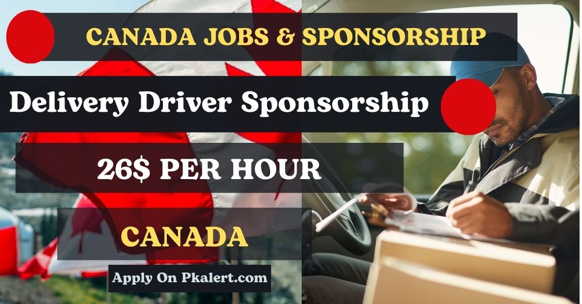 Canada Delivery Driver Job With Sponsorship 2023 2024 Apply Online