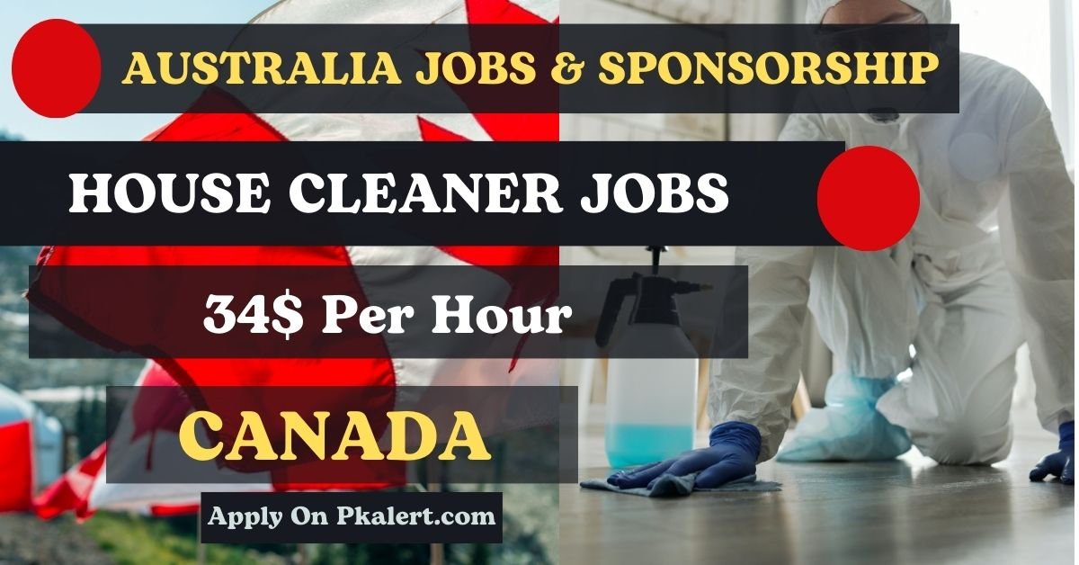 Canada House Cleaner Jobs With Visa Sponsorship 2023 2024 Apply Online