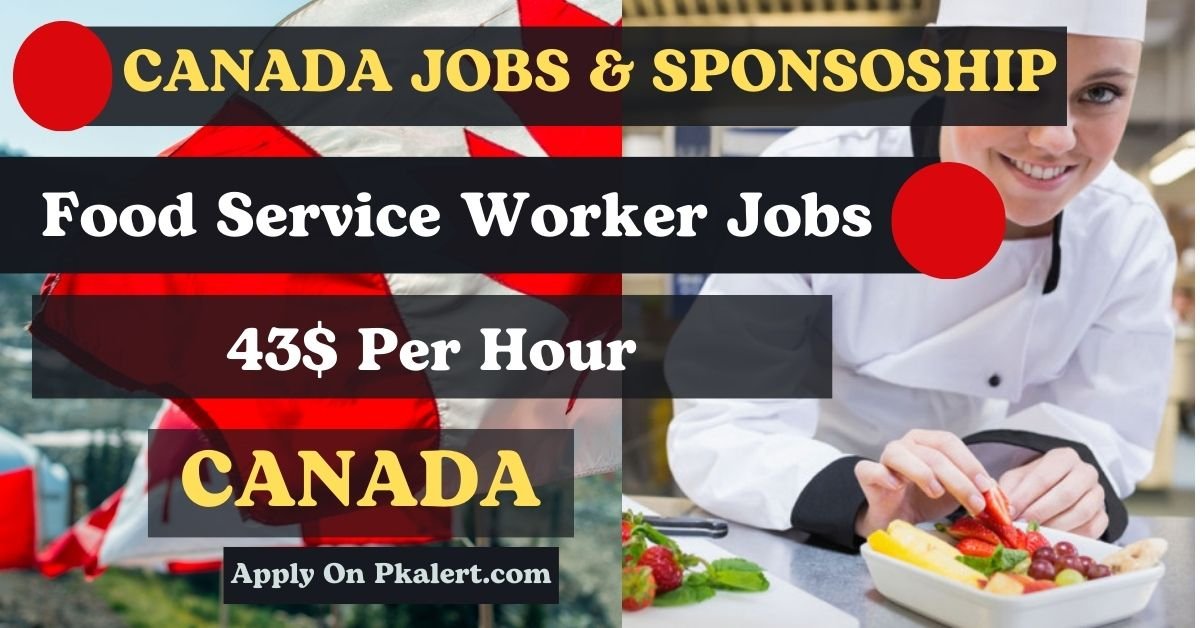 Food Service Worker Jobs In Canada With Visa Sponsorship