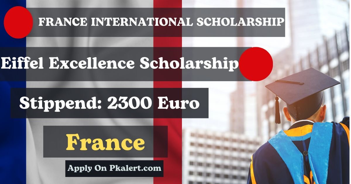 France Eiffel Excellence Scholarship Program For International Students in 2024