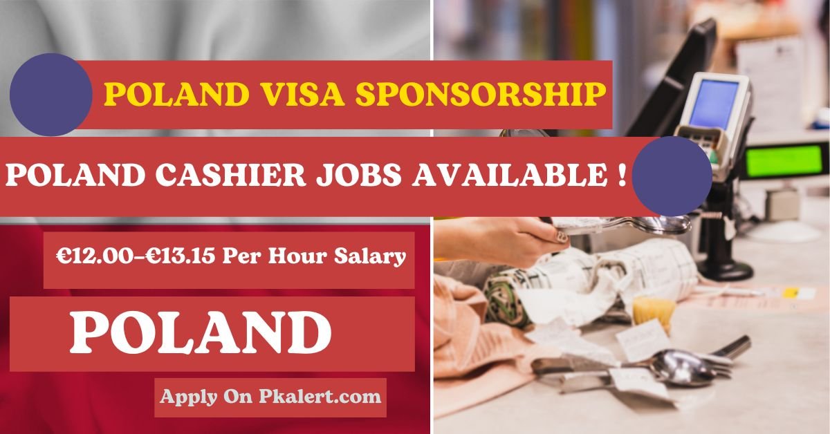 Poland Cashier Jobs With Visa Sponsorship 2023-2024