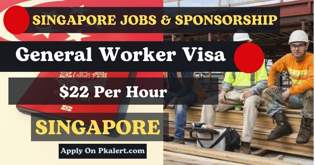Singapore General Worker Visa Sponsorship