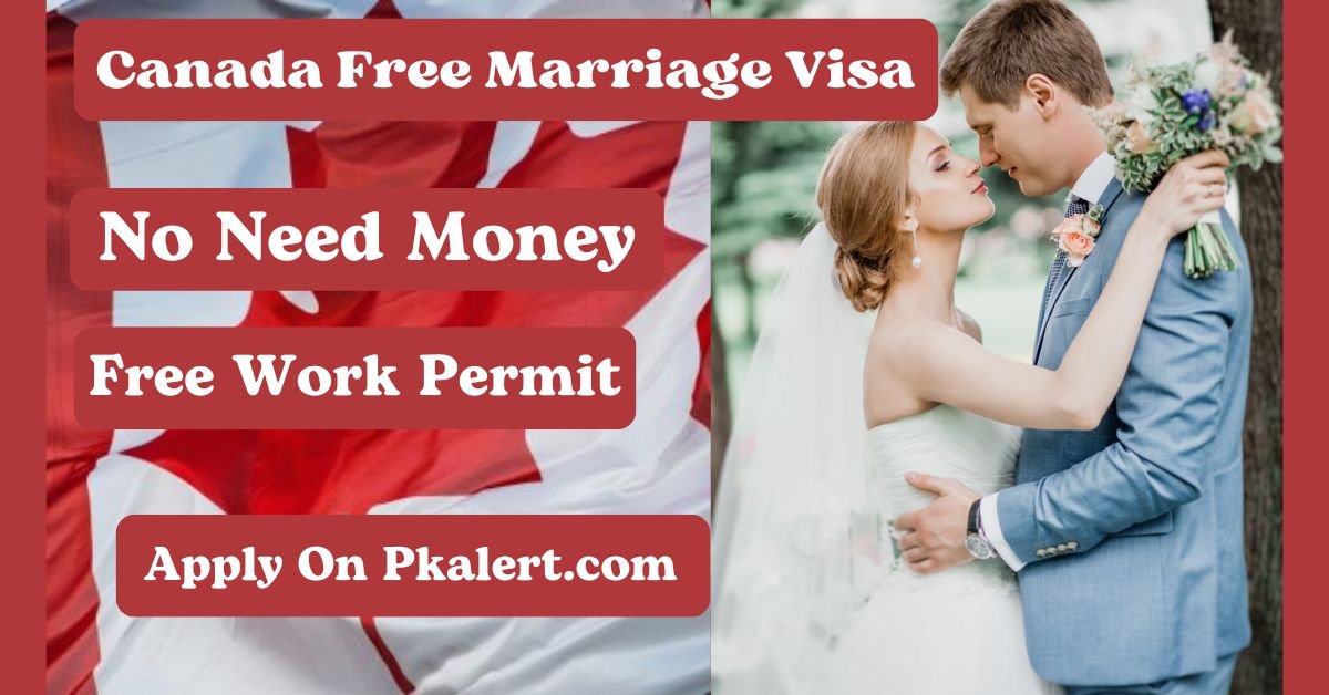 Canada Marriage Visa Sponsorship Immigration For 2024