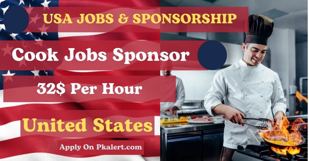 Cook Job In USA With Visa Sponsorship 2023 2024