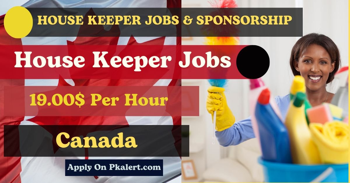 House Keeper Jobs In Canada With Visa Sponsorship 2024