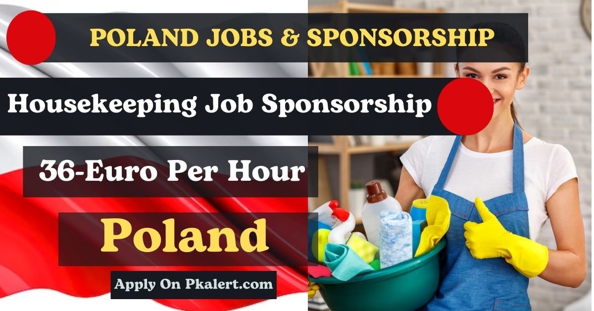 Housekeeping Jobs With Visa Sponsorship In Poland 2023 2024