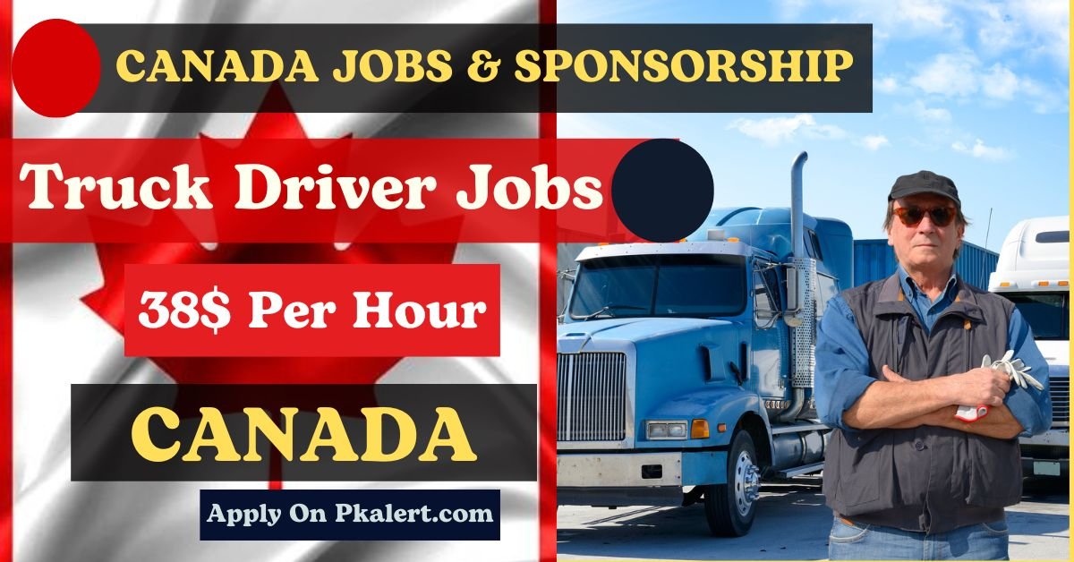 Truck Driver Job In Canada With Visa Sponsorship 2024