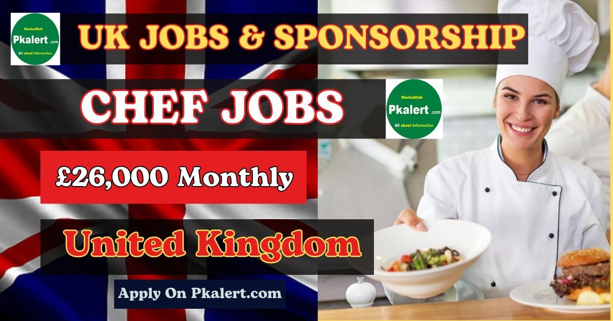 Chef Job In UK with Visa Sponsorship 2024