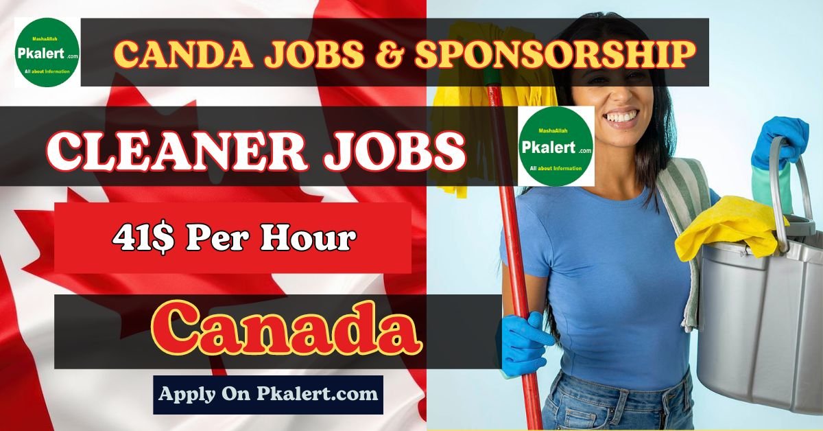 Cleaner Jobs In Canada With Visa Sponsorship 2024