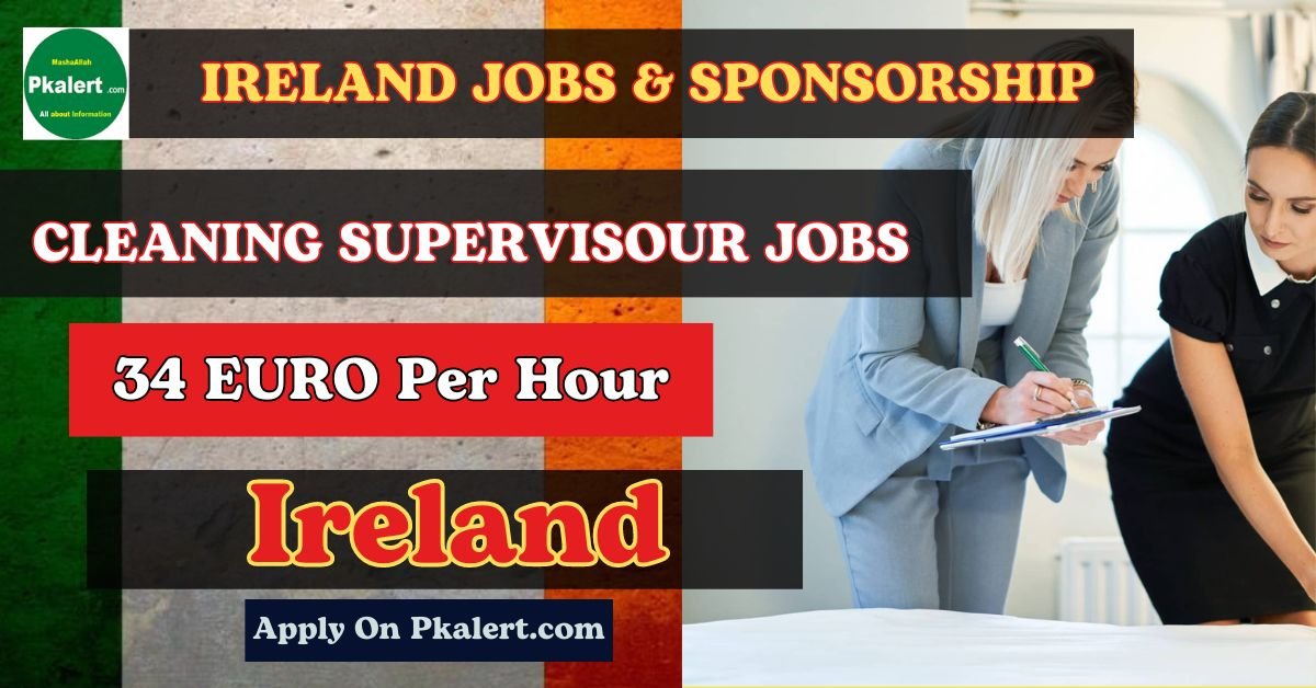 Cleaning Supervisor Jobs In Ireland With Visa Sponsorship 2024