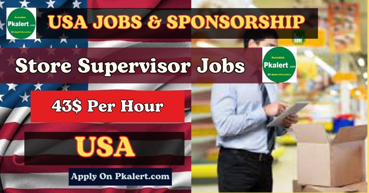 Store Supervisor Job In USA With Visa Sponsorship 2024