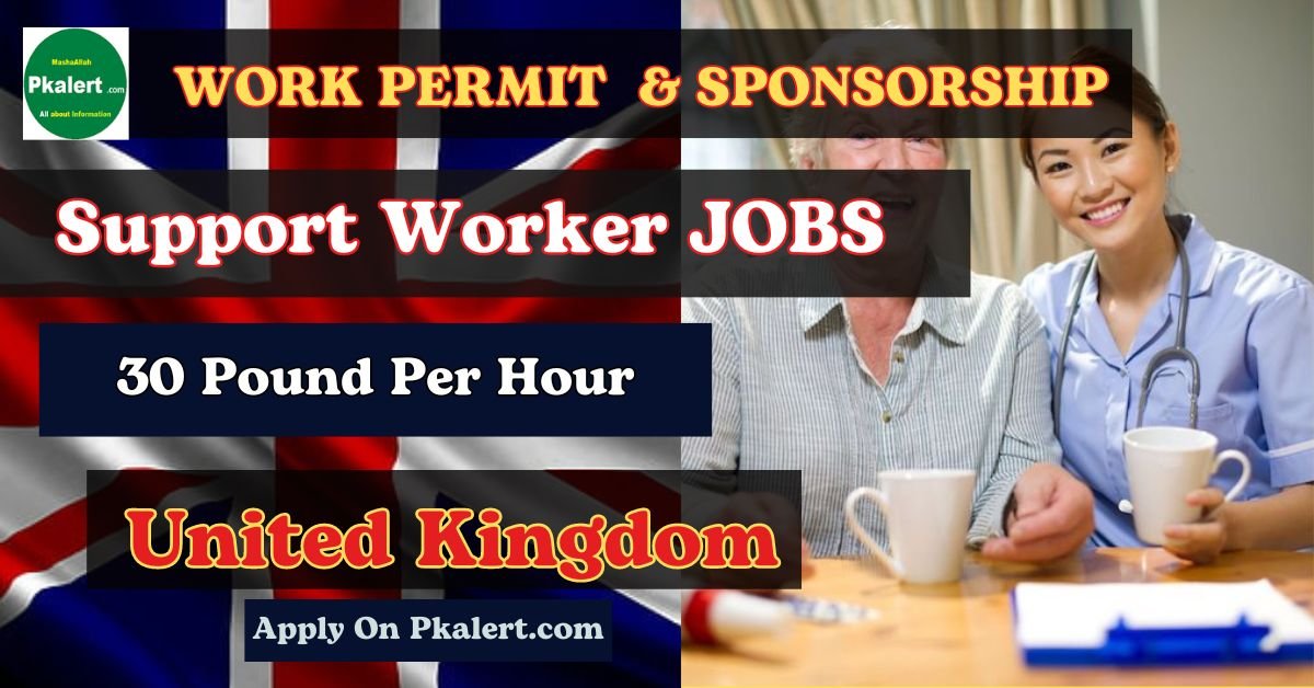 2024 UK Support Worker Jobs: Visa Sponsorship & Work Permit Available!
