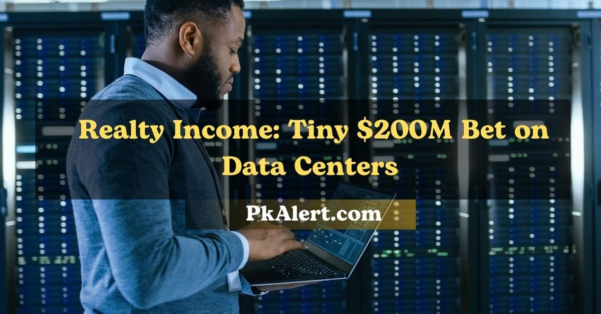 Realty Income: Tiny $200M Bet on Data Centers Could Unlock Massive Growth