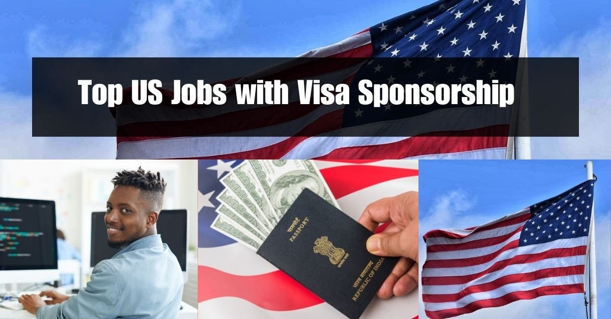 Attention Foreign Tech Talent: Top US Jobs with Visa Sponsorship (May 2024)