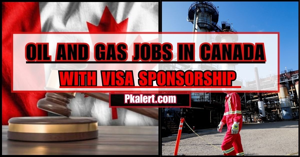 BREAKING NEWS: April 2024! Oil And Gas Jobs in Canada with Visa Sponsorship (CANADA)