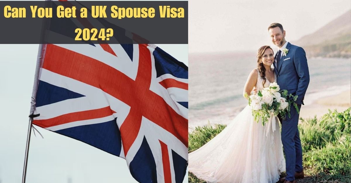 Breaking Down Barriers: Can You Get a UK Spouse Visa in April 2024?