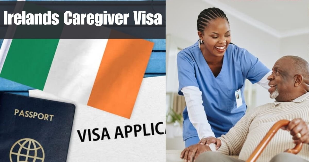 Build a Rewarding Career: Your Guide to Ireland's Caregiver Visa (2024)