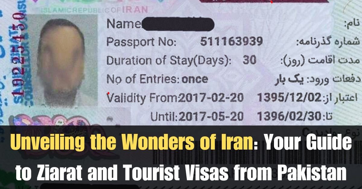 Unveiling the Wonders of Iran: Your Guide to Ziarat and Tourist Visas from Pakistan (April 2024 Update)