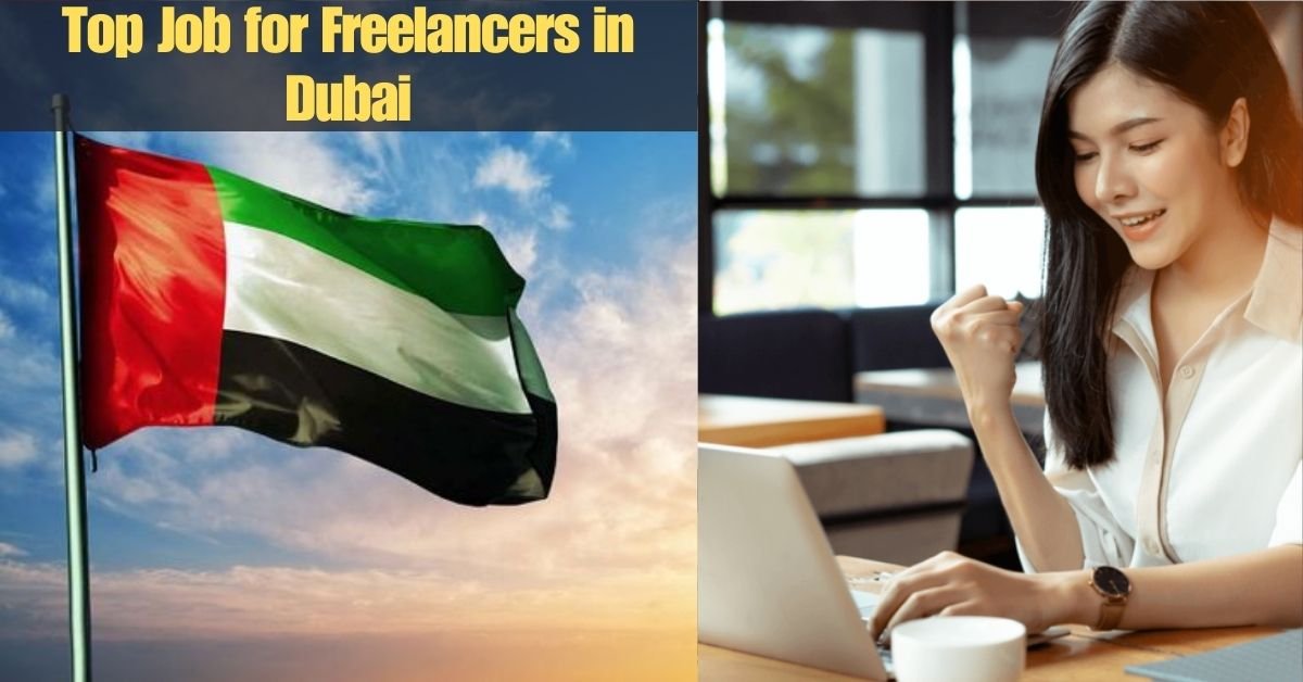 Top job for Freelancers in Dubai for April 2024: Fuel Your Career and Lifestyle