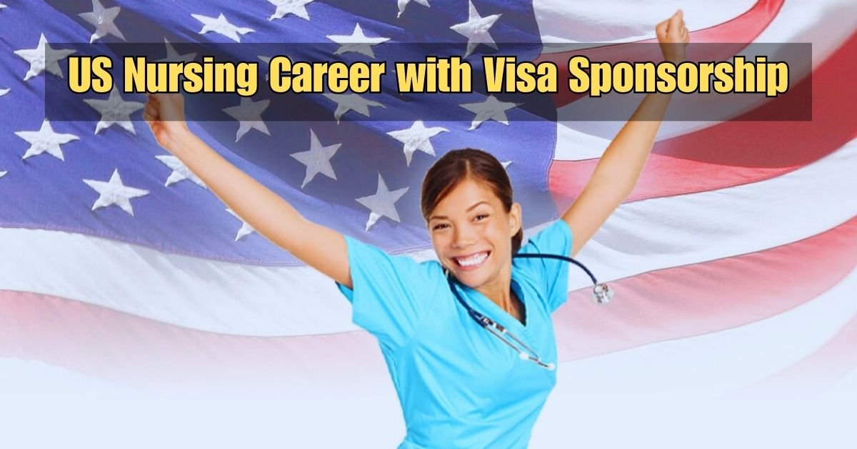 Launch Your US Nursing Career with Visa Sponsorship (2024)