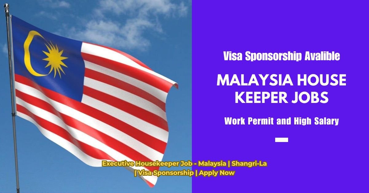 Executive Housekeeper Job - Malaysia | Shangri-La | Visa Sponsorship | Apply Now