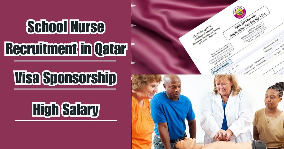 2024 School Nurse Recruitment in Qatar with Visa Sponsorship Opportunities