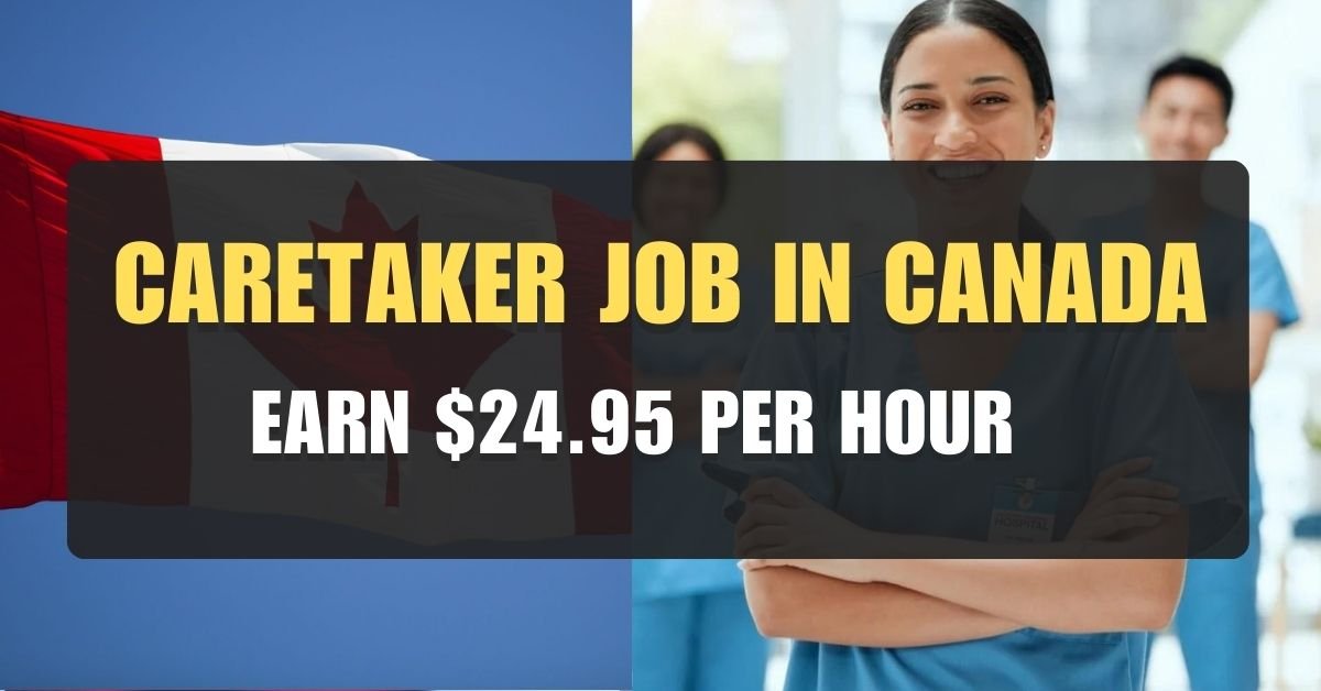 Caretaker I Jobs Canada 2024: Earn $20.82-$24.95/hr