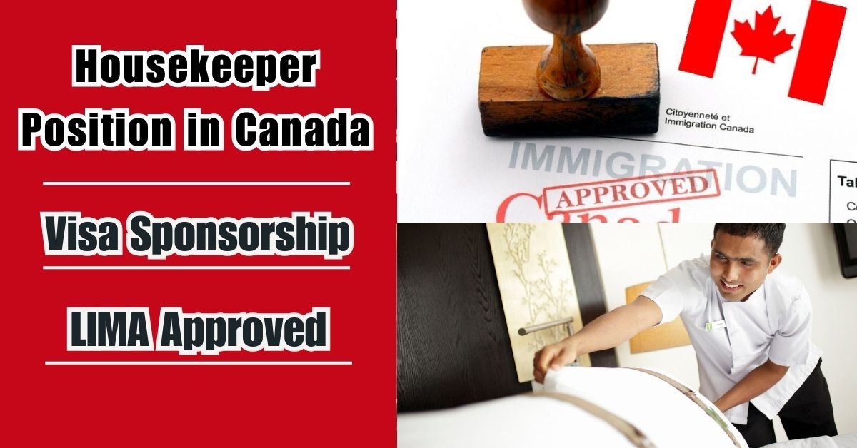 LMIA Approved Visa Sponsorship: Housekeeper Position in Canada 2024 1 LMIA Approved Visa Sponsorship: Housekeeper Position in Canada 2024