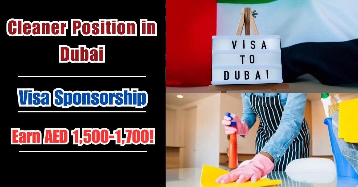 Land a Well-Paying Cleaner Position in Dubai (2024) with Visa Sponsorship - Earn AED 1,500-1,700! 1 Land a Well-Paying Cleaner Position in Dubai (2024) with Visa Sponsorship - Earn AED 1,500-1,700!