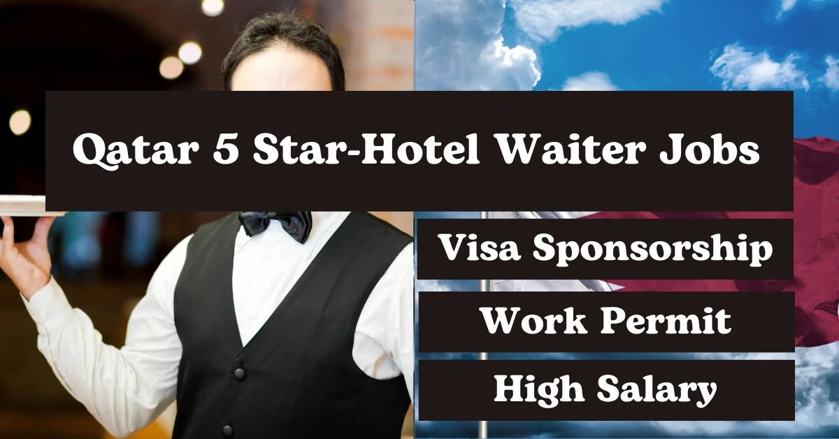 Launch Your Hospitality Career in Qatar 5 Star Waitress Internship Visa Sponsored 2024