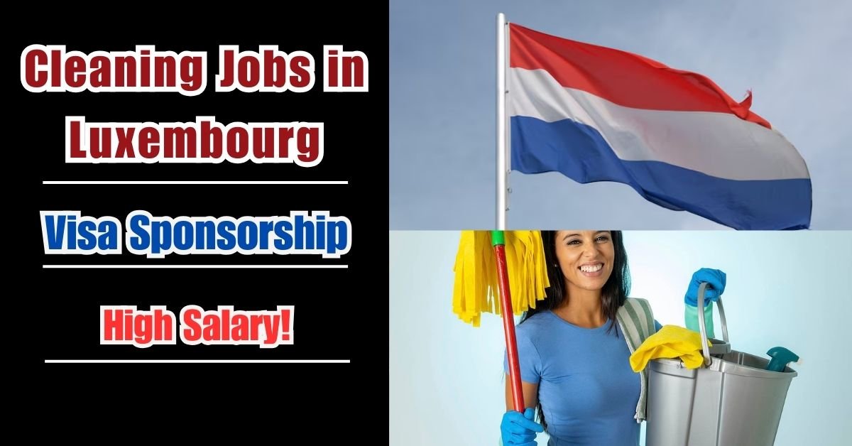 Cleaning Jobs in Luxembourg: Wages, Requirements, and Opportunities in 2024