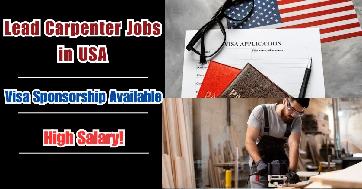 Lead Carpenter Jobs in USA (Visa Sponsorship Available!) 🇺🇸
