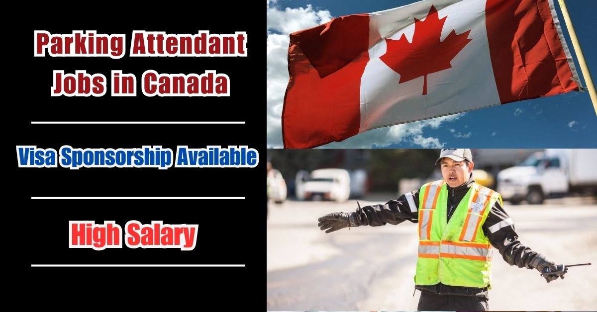 Parking Attendant Jobs in Canada: A Guide for International Job Seekers