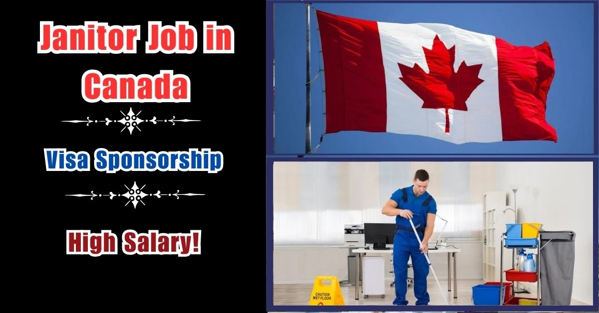 Janitor Job in Canada with Visa Sponsorship 2024