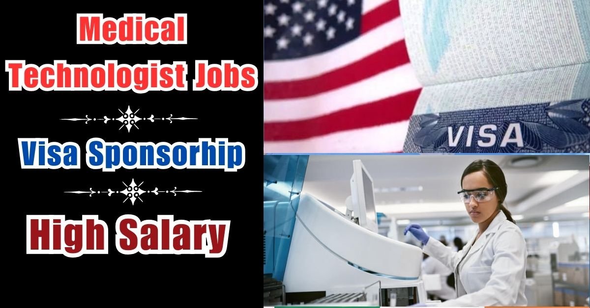 Medical Technologist Jobs in the USA with Sponsorship