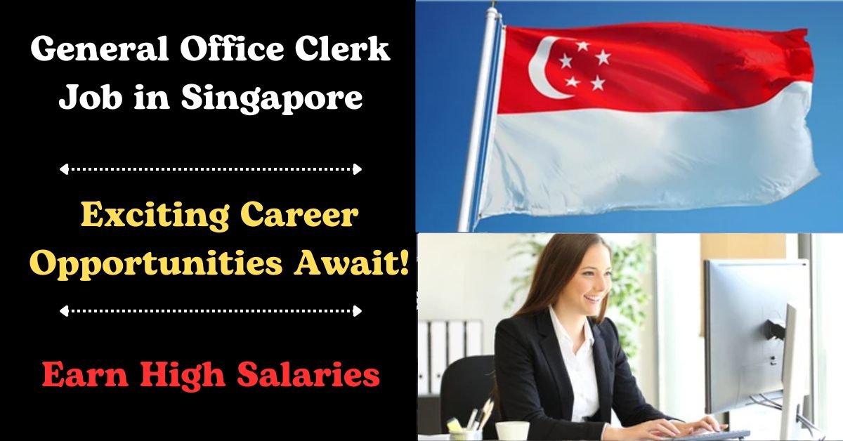 General Office Clerk Job in Singapore