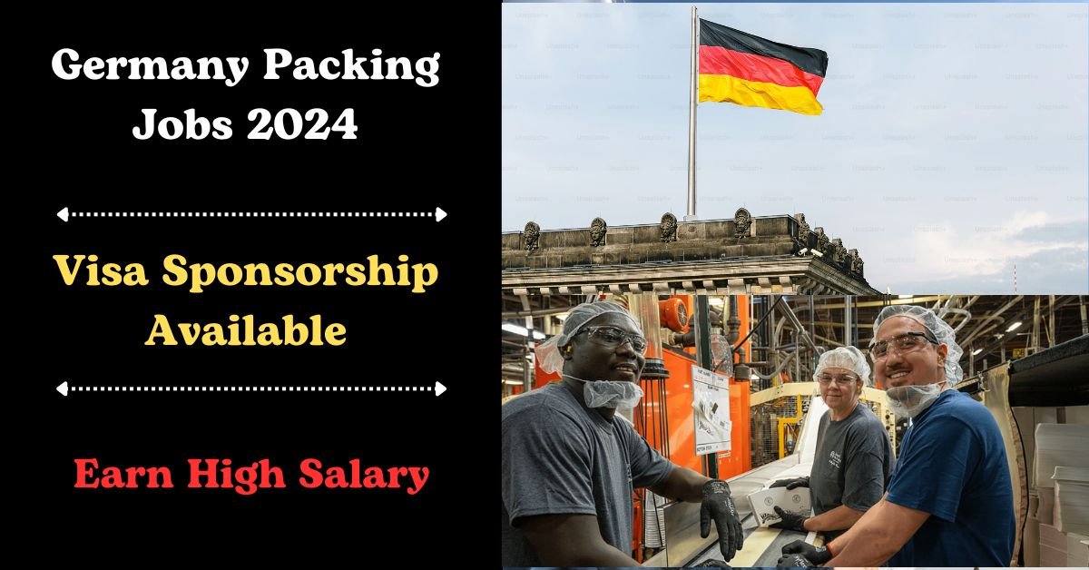 Germany Visa Sponsorship Packing Jobs 2024
