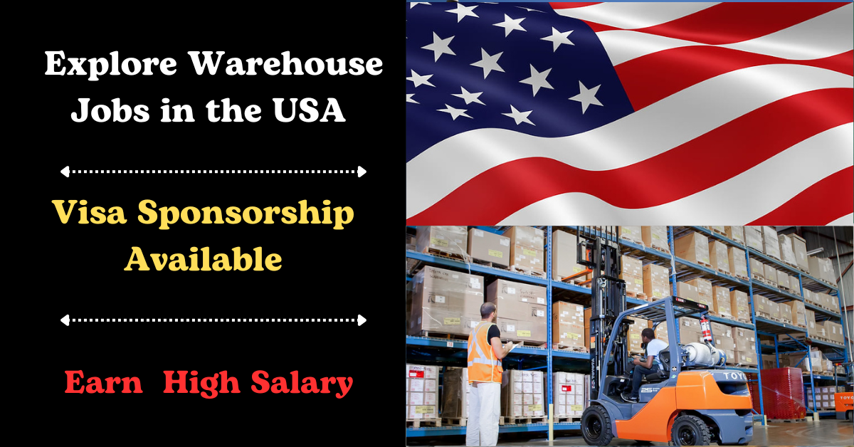 Explore Warehouse Jobs in the USA with Visa Sponsorship